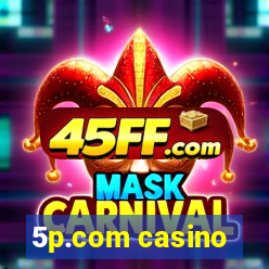 5p.com casino